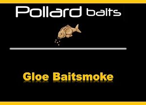 Gloe Bait Smoke